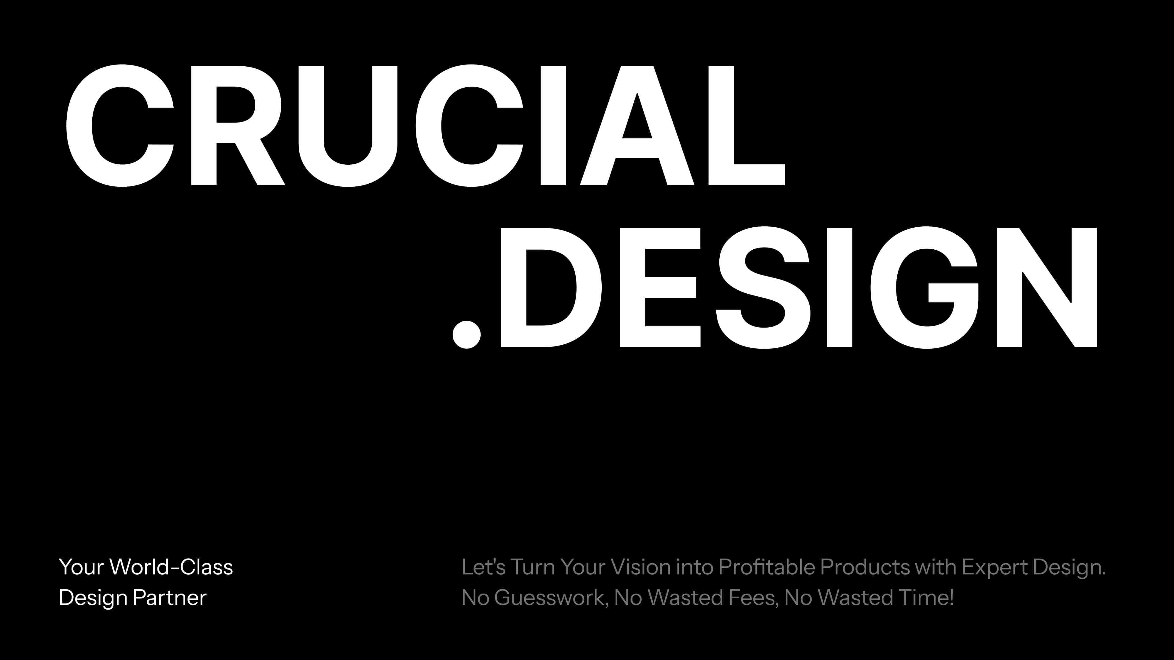 CRUCIAL .DESIGN - Design Partner for AI founders